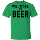 Will Work For Beer T-Shirt CustomCat
