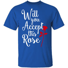 Will You Accept This Rose T-Shirt