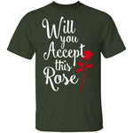 Will You Accept This Rose T-Shirt CustomCat
