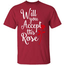 Will You Accept This Rose T-Shirt CustomCat