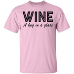 Wine A Hug In A Glass T-Shirt CustomCat