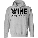Wine A Hug In A Glass T-Shirt CustomCat