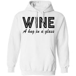 Wine A Hug In A Glass T-Shirt CustomCat