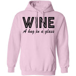 Wine A Hug In A Glass T-Shirt CustomCat