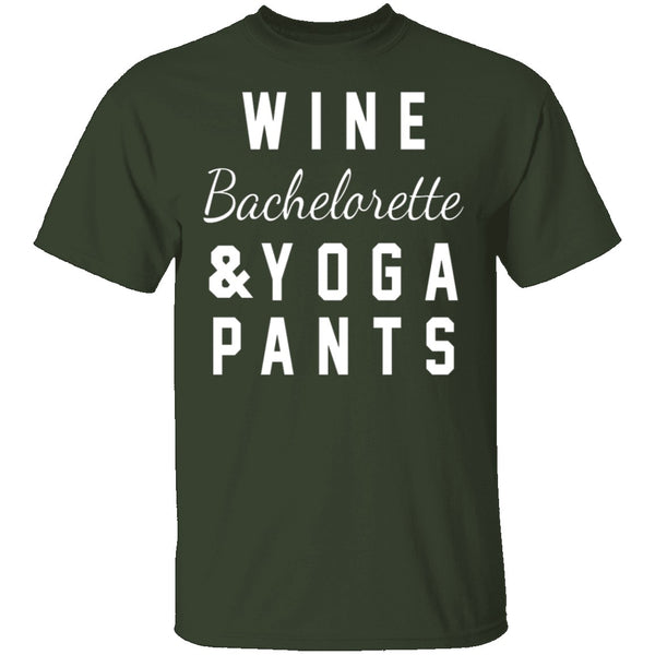 Wine Bachelorette & Yoga Pants T-Shirt CustomCat
