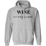Wine Definition A Hug in a Glass T-Shirt CustomCat