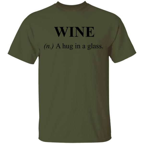 Wine Definition A Hug in a Glass T-Shirt CustomCat