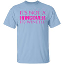 Wine Flu T-Shirt CustomCat