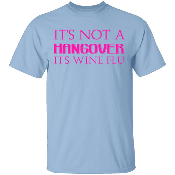 Wine Flu T-Shirt CustomCat