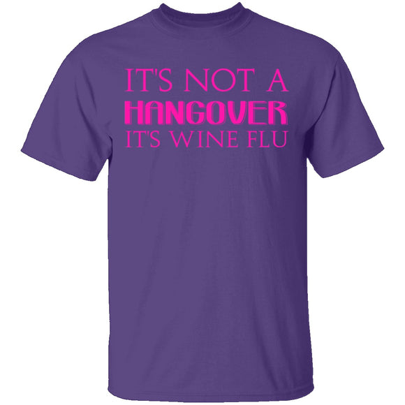 Wine Flu T-Shirt CustomCat