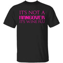 Wine Flu T-Shirt CustomCat