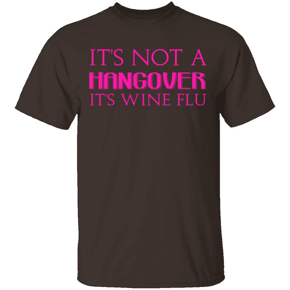 Wine Flu T-Shirt CustomCat