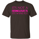 Wine Flu T-Shirt CustomCat
