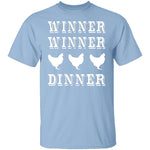 Winner Winner Chicken Dinner T-Shirt CustomCat