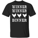 Winner Winner Chicken Dinner T-Shirt CustomCat