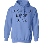 Wish You Were Wine T-Shirt CustomCat
