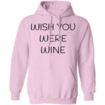 Wish You Were Wine T-Shirt CustomCat