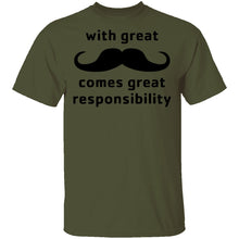 With Great Moustache Comes Great Responsability T-Shirt