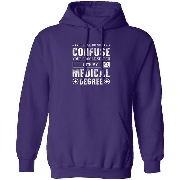 With My Medical Degree T-Shirt CustomCat