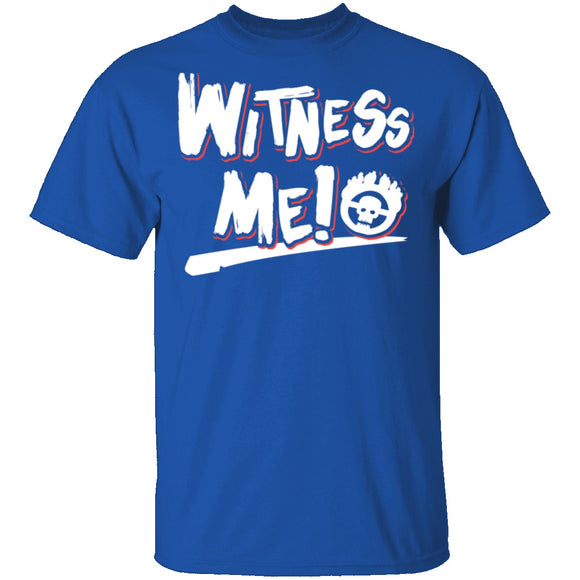 Witness Me T-Shirt CustomCat