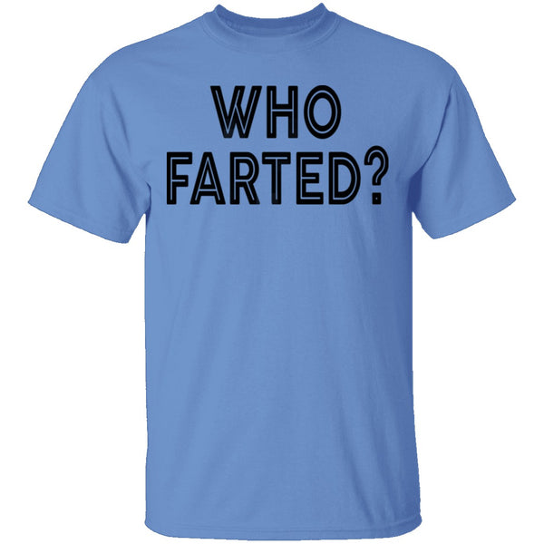 Wno Farted T-Shirt CustomCat