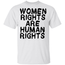 Women Rights Are Human Rights T-Shirt CustomCat