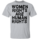 Women Rights Are Human Rights T-Shirt CustomCat