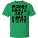 Women Rights Are Human Rights T-Shirt CustomCat