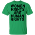 Women Rights Are Human Rights T-Shirt CustomCat