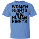 Women Rights Are Human Rights T-Shirt CustomCat