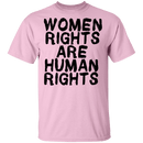 Women Rights Are Human Rights T-Shirt CustomCat