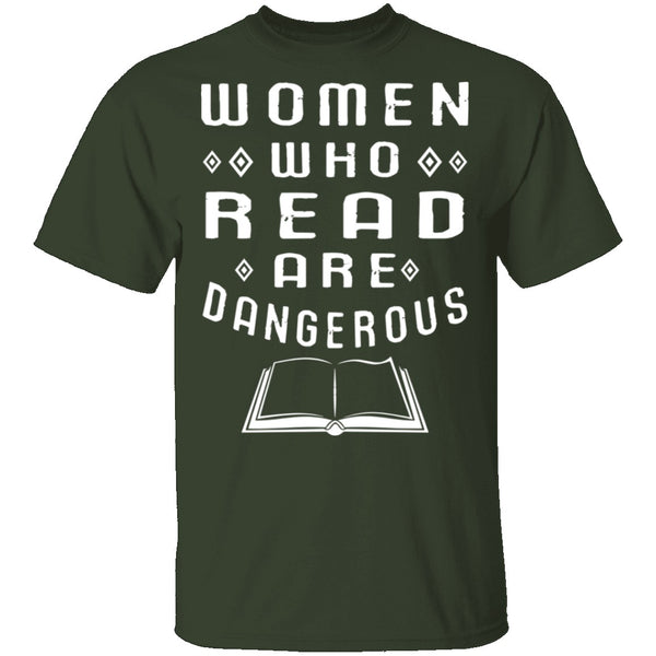 Women Who Read Are Dangerous T-Shirt CustomCat