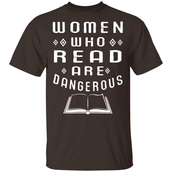 Women Who Read Are Dangerous T-Shirt CustomCat