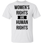 Women's Rights are Human Rights T-Shirt CustomCat