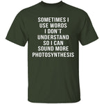 Words I Don't Understand T-Shirt CustomCat