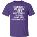 Words I Don't Understand T-Shirt CustomCat