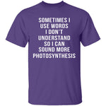 Words I Don't Understand T-Shirt CustomCat