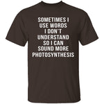 Words I Don't Understand T-Shirt CustomCat