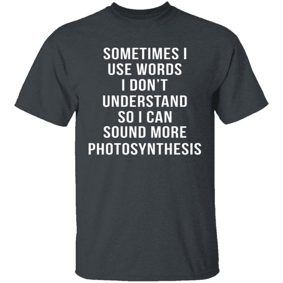 Words I Don't Understand T-Shirt CustomCat