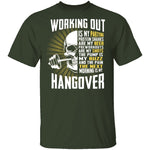Working Out Is My Partying T-Shirt CustomCat