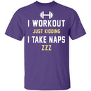 Workout Naps T-Shirt CustomCat
