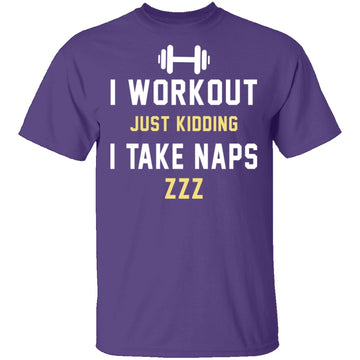 Workout Naps T-Shirt CustomCat