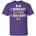 Workout Naps T-Shirt CustomCat