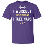 Workout Naps T-Shirt CustomCat