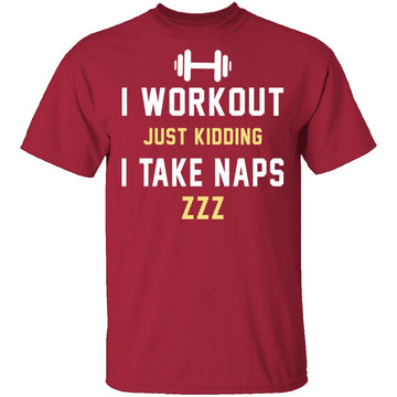 Workout Naps T-Shirt CustomCat