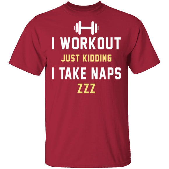 Workout Naps T-Shirt CustomCat