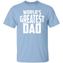World's Greatest Dad T-Shirt CustomCat