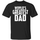 World's Greatest Dad T-Shirt CustomCat
