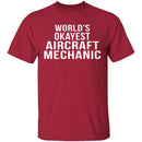 World's Okayest Aircraft Mechanic T-Shirt CustomCat