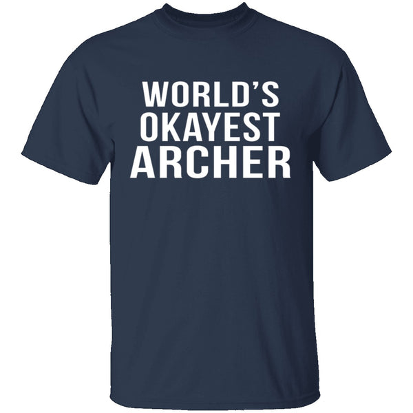 World's Okayest Archer T-Shirt CustomCat